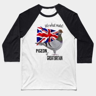 Pigeon of Great Britain Baseball T-Shirt